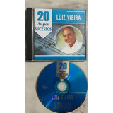 luiz vieira-luiz vieira Cd Luiz Vieira 20 Super Sucessos Original Novo D21