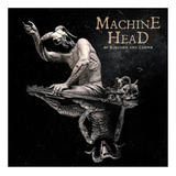 machine head-machine head Cd Machine Head Of Kingdom And Crown Acrilico Novo
