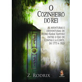 mack z -mack z O Cozinheiro Do Rei De Rodrix Z Editora Madras Editora Em Portugues