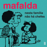 mafalda veiga-mafalda veiga Mafalda Nesta Familia Nao Ha Chefes De Quino Editora Wmf Martins Fontes Capa Mole Em Portugues
