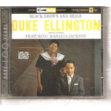 mahalia jackson
-mahalia jackson Cd Duke Ellington Mahalia Jackson Black Brown Beige Novo
