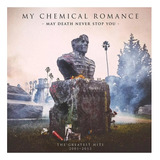 maisa-maisa Cd My Chemical Romance May Death Never Stop You The Greatest