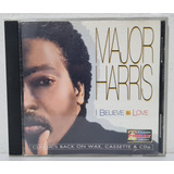 major harris-major harris Cd Major Harris I Believe In Love