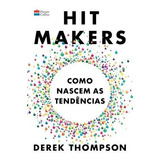 make u sweat -make u sweat Hit Makers De Thompson Derek Casa Dos Livros Editora Ltda Capa Mole Em Portugues 2018