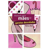 mako -mako Manual Para Maes De Garotas Descoladas Nancy Rue