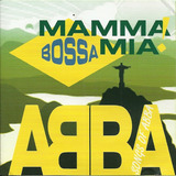 mamma mia (brasil)-mamma mia brasil Cd Bossa Mamma Mia Songs Of Abba Novo Raro Original Lacrado