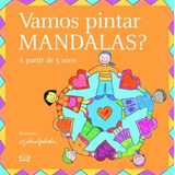 mandala-mandala Vamos Pintar Mandalas De Falcon Gloria Serie Mandalas Classicas Vergara Riba Editoras Capa Mole Em Portugues 2007
