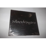 mandragora -mandragora Cd Mandragora 2004 Novo E Lacrado