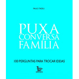 manifiesto urbano -manifiesto urbano Puxa Conversa Familia De Tadeu Paulo Editora Urbana Ltda Em Portugues 2015