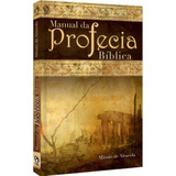 Manual Da Profecia Bíblica, De Almeida, Abraão Pereira De. Editora Casa Publicadora Das Assembleias De Deus, Capa Mole Em Português, 2000