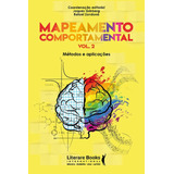 Mapeamento Comportamental - Volume 2: Métodos E Aplicações, De Zandoná, Rafael. Editora Literare Books International Ltda, Capa Mole Em Português, 2019