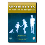 marcos almeida -marcos almeida Semiologia Da Crianca E Do Adolescente Inclui Cd rom Medbook
