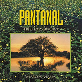 marcus viana-marcus viana Cd Novela Pantanal Suite Sinfonica Segunda Versao