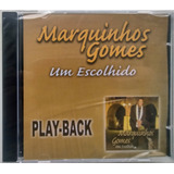 marquinhos gomes-marquinhos gomes Cd Um Escolhido playback Marquinhos Gomes Lacrado