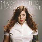 mary lambert -mary lambert Mary Lambert Heart On My Sleeve pronta Entrega
