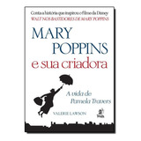 mary poppins -mary poppins Mary Poppins E Sua Criadora A Vida De Pamela Travers