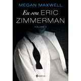 maxwell-maxwell Eu Sou Eric Zimmerman Volume 2 De Maxwell Megan Editora Planeta Do Brasil Ltda Capa Mole Em Portugues 2019