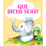 mc pingo-mc pingo Que Bicho Sera De Franca Mary Serie Os Pingos Editora Somos Sistema De Ensino Em Portugues 2016