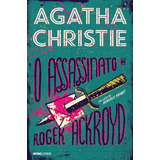mc roger -mc roger O Assassinato De Roger Ackroyd De Christie Agatha Editora Globo Sa Capa Mole Em Portugues 2014