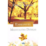 Meditações Diárias - Emmanuel, De Xavier, Chico. Editora Instituto De Difusão Espírita, Capa Mole Em Português, 2019