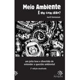 Meio Ambiente: E Eu Com Isso?, De Bensusan, Nurit. Editora Peirópolis Ltda, Capa Mole Em Português, 2019