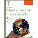 Meio Ambiente E Sociedade, De Leite, Marcelo. Editora Ática, Capa Mole, Edição 1ª Edição - 2005 Em Português