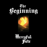 mercyful fate-mercyful fate Mercyful Fate the Beginningpaper Sleeverelancamento De 87