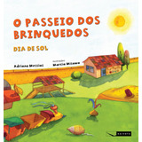 messias holanda-messias holanda O Passeio Dos Brinquedos Dia De Sol De Messias Adriano Editora Gaivota Ltda Capa Mole Em Portugues 2012