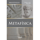 Metafísica - 2 ª Edição - 3 ª Reimpressão, De Aristóteles. Série Aristoteles - Obras Completas Editora Edipro, Capa Mole, Edição 2 Em Português, 2018