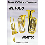 Método Almeida Dias De Tuba, Bombardino E Trombone
