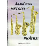 Método Prático Para Saxofones Almeida Dias Sax Alto Soprano Ternor