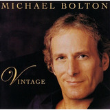 michael bolton-michael bolton Cd Michael Bolton Vintage Original Lacrado