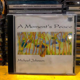 michael johnson -michael johnson Michael Johnson Cd A Moments Peace Importado Harpa