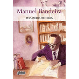 michely manuely-michely manuely Meus Poemas Preferidos De Bandeira Manuel Serie Manuel Bandeira Editora Grupo Editorial Global Capa Mole Em Portugues 2014