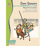 miguel-miguel Dom Quixote De Cervantes Miguel De Serie Reecontro Infantil Editora Somos Sistema De Ensino Capa Mole Em Portugues 2011
