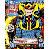 Miniatura Grande Barda #76 - Coleção Super-heróis Dc Comics 