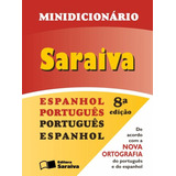 Minidicionário Espanhol - 1º Ano, De Saraiva. Série Dicionários Editora Somos Sistema De Ensino, Capa Mole Em Português, 2012