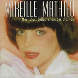 mireille mathieu-mireille mathieu Cd Mireille Mathieu Mes Plus Belles Chansons Damour Imp