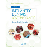 Misch - Implantes Dentais Contemporâneos, De Resnik, Randolph R.. Editora Gen Grupo Editorial Nacional Part S/a, Capa Mole Em Português, 2022