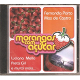morangos com açúcar-morangos com acucar Fabio Jr Luciana Mello Laura Finocchiaro Silvera Cd Morangos
