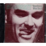 morrissey-morrissey M586 Cd Morrisey Beethoven Was Deaf Lacrado
