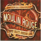 moulin rouge (trilha-sonora)-moulin rouge trilha sonora Cd Moulin Rouge Music From Baz Luhrmanns Film