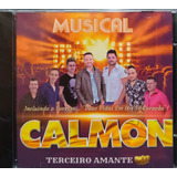 musical calmon-musical calmon Musical Calmon Terceiro Amante Cd Original Lacrado