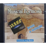 musical formosa-musical formosa Grupo Musical Formosa Jesus A Solu In Pb Cd Original Lacrado