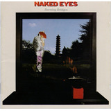 naked eyes -naked eyes Cd Naked Eyes Burning Bridges