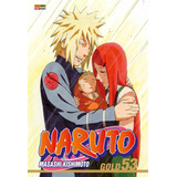 Naruto Gold Vol. 53, De Kishimoto, Masashi. Editorial Panini Brasil Ltda, Tapa Mole En Português, 2022