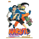 naruto-naruto Naruto Gold Vol 22 De Kishimoto Masashi Editora Panini Brasil Ltda Capa Mole Em Portugues 2005