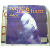 natalie merchant-natalie merchant Natalie Merchant Live In Concert Cd Lacrado Original Raro