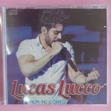 nem te conto-nem te conto Cd Nem Te Conto Lucas Lucco