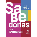 new politics-new politics Livro Sabedorias Para Partilhar Mario Sergio Cortella